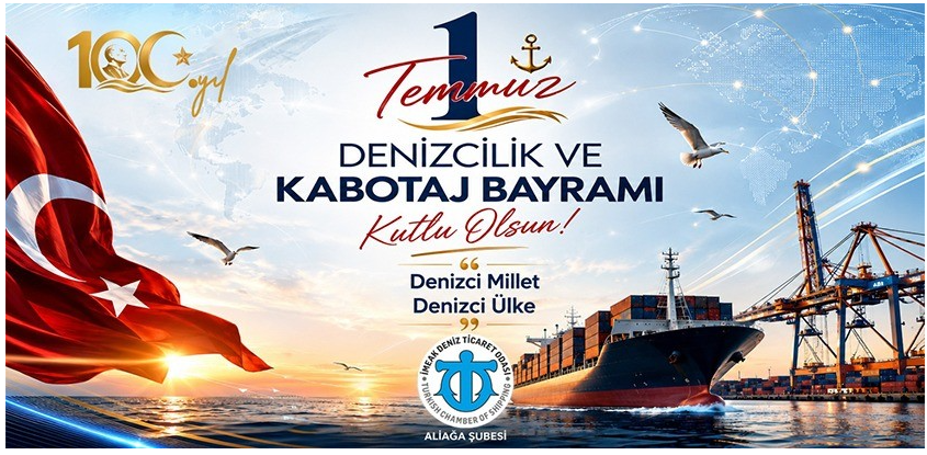 1 TEMMUZ DENİZCİLİK VE KABOTAJ BAYRAMI KUTLU OLSUN